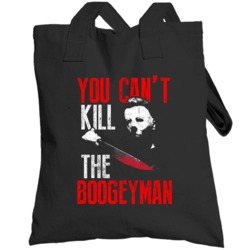 You Can't Kill The Boogeyman Michael Myers Halloween Worn Look Totebag