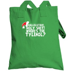 Hallelujah Where's The Tylenol Christmas Vacation Clark Quote Totebag