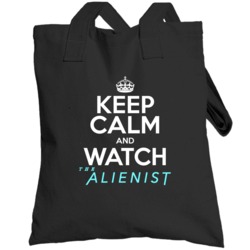 Keep Calm And Watch The Alienist Popular Tv Show Fan Totebag