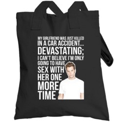 Anthony Jeselnik My Girlfriend Was Just Killed Quote Comedian Fan Tote