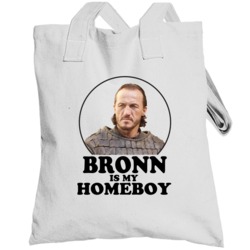 Game Of Thrones Bronn Is My Homeboy Funny Parody Fan Totebag