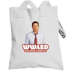 Wwabd What Would Al Bundy Do Married With Children Fan Totebag