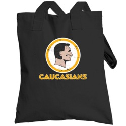 Caucasians Washington Football Political Parody End Racism Baseball Fa