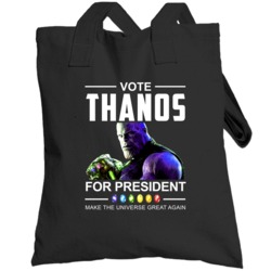 Vote Thanos For President Make Universe Great Again Funny Avengers Ele