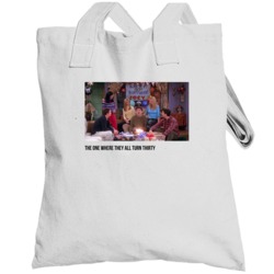 S07e13 The One Where They All Turn Thirty Friends Tv Show Fan Totebag