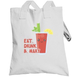 Eat Drink Bloody Mary Funny Vodka Totebag