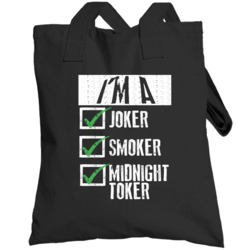 I'm A Joker Smoker A Midnight Toker Funny Checklist Totebag