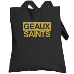 Geaux Saints New Orleans Football Fans Totebag