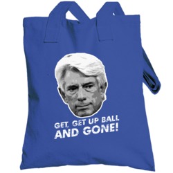 Buck Martinez Get Get Up Ball And Gone Baseball Fan Totebag