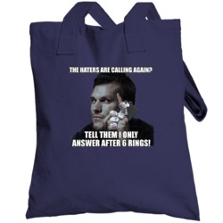 Tom Brady Haters Called Six Rings Funny Meme Totebag