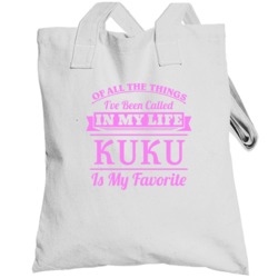 Of All Things Called Kuku Mother Mom Mother's Day Totebag