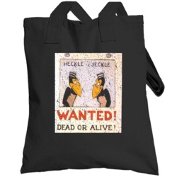 Heckle And Jeckle Wanted Dead Or Alive Vintage Tv Poster Totebag