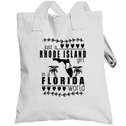 Rhode Island Girl In A Florida World Hometown State Pride Totebag