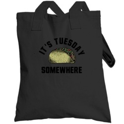 It's Tuesday Somewhere Lebron James Taco Tuesday Fan Totebag