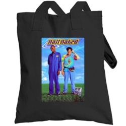 Half Baked Stoner Movie Fan Totebag