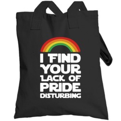 I Find Your Lack Of Pride Disturbing Funny Gay Pride Lgbt Star Wars To