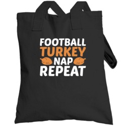 Football Turkey Nap Repeat Funny Thanksgiving Totebag