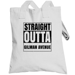 Straight Outta Gilman Totebag
