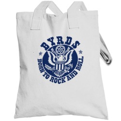 The Byrds Born To Rock And Roll Totebag