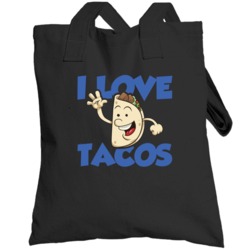 I Love Tacos Foodie Funny Geek Mexican Food Totebag