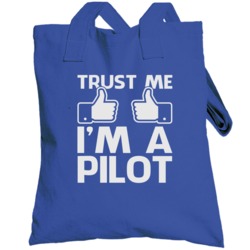 Trust Me I'm A Pilot Funny Aviation Flight Drone Rc Plane Geek Totebag