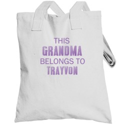 This Grandma Belongs To Trayvon Name Totebag