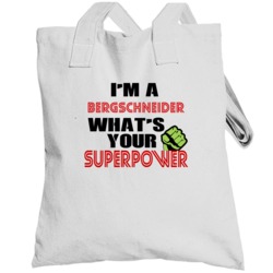 Im A Bergschneider Whats Your Superpower Funny Last Name Totebag