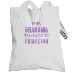 This Grandma Belongs To Princeton Name Totebag