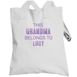 This Grandma Belongs To Lucy Name Totebag