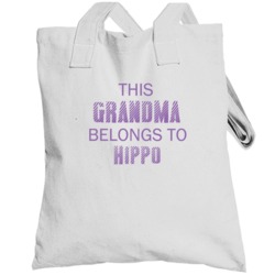 This Grandma Belongs To Hippo Name Totebag