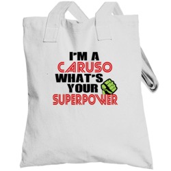 Im A Caruso Whats Your Superpower Funny Last Name Totebag