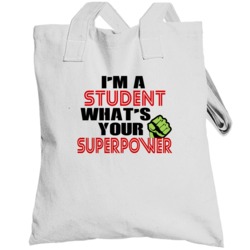 Im A Student Whats Your Superpower Funny Last Name Totebag
