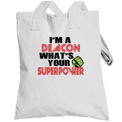 Im A Deacon Whats Your Superpower Funny Last Name Totebag