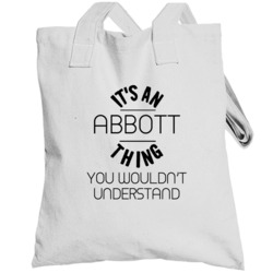 Abbott Its An Thing You Wouldnt Understand Totebag