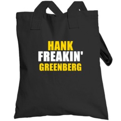 Hank Freakin Greenberg Boston Hall Of Fame Sports Totebag