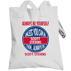 Always Be Yourself Unless You Can Be Scott Stevens Canada Totebag