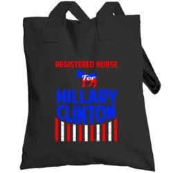 Registered Nurse Hillary Clinton Election 2016 Democrat Totebag