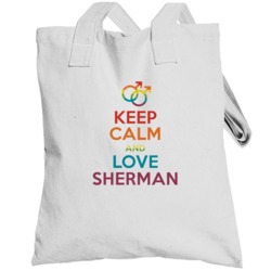 Keep Calm And Love Sherman Gay Pride Lgbt Totebag