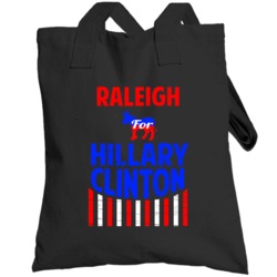 Raleigh North Carolina Hillary Clinton President Election 2016 Totebag
