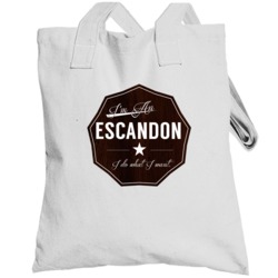 Im An Escandon I Do What I Want Funny Last Name Totebag