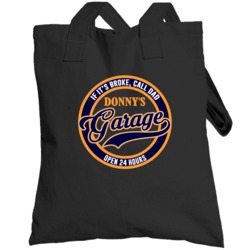 If Its Broke Call Dad Donny Garage Funny Car Fathers Day Totebag