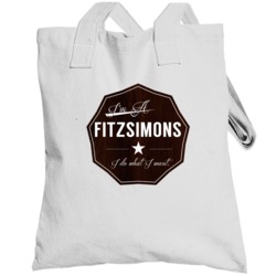 Im A Fitzsimons I Do What I Want Funny Last Name Totebag