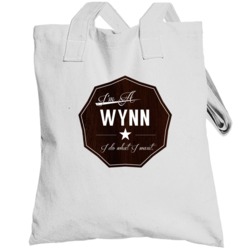 Im A Wynn I Do What I Want Funny Last Name Totebag