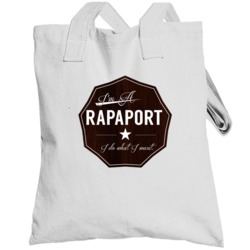 Im A Rapaport I Do What I Want Funny Last Name Totebag