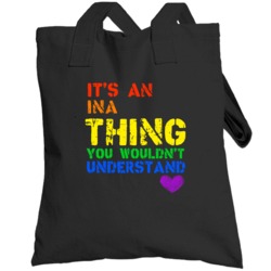 Ina Its An Thing You Wouldnt Understand City Totebag