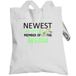 Newest And Cutest Member Of The Grecos Last Name Totebag