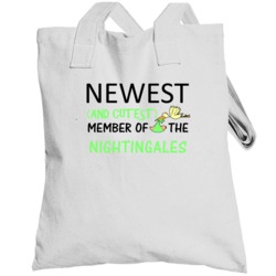 Newest And Cutest Member Of The Nightingales Last Name Totebag