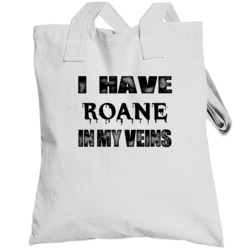 I Have Roane In My Blood Last Name Totebag