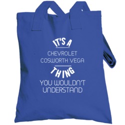 Chevrolet Cosworth Vega Thing Wouldnt Understand Funny Car Totebag