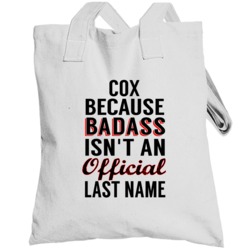 Cox Because Badass Isnt An Official Last Name Totebag